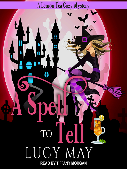 Title details for A Spell to Tell by Lucy May - Wait list